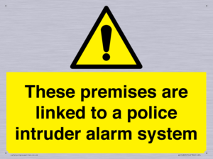 Premises are linked to police alarm